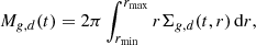$$ \begin{aligned} M_{g,d}(t) = 2\pi \int _{r_\mathrm{min} }^{r_\mathrm{max} } r \Sigma _{g,d}(t, r)\,\mathrm{d}r, \end{aligned} $$