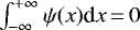 $\int^{&#x002B;\infty}_{-\infty}\psi(x)\textrm{d}x\,{=}\,0$