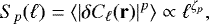 \begin{equation*} S_p(\ell)=\langle |\delta C_{\ell}(\mathbf{r})|^p\rangle \propto \ell^{\zeta_p},\end{equation*}