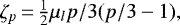 $\zeta_p\,{=}\,\frac12 \mu_l p/3 (p/3-1),$