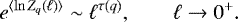 \begin{equation*} e^{\langle \ln Z_q(\ell)\rangle} \sim \ell^{\tau(q)}, \qquad \ell \rightarrow 0^&#x002B;.\vspace*{-2pt} \end{equation*}