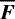 $\overline{\vec F}$
