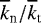 $\overline{k}_{\textrm{n}}/\overline{k}_{\textrm{t}}$