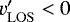 $v&#x0027;_{\mathrm{LOS}}<0$