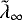 $\tilde{\lambda}_{\infty}$