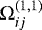 $\Omega_{ij}^{(1,1)}$