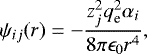 \begin{equation*} \psi_{ij}(r) = - \frac{z_j^2 q_{\textrm{e}}^2 \alpha_i}{8 \pi \epsilon_0 r^4},\end{equation*}