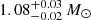 $ 1.08^{+0.03}_{-0.02}{\,{M}_\odot} $