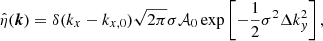 $$ \begin{aligned} \hat{\eta }({\boldsymbol{k}}) = {\delta }(k_x-k_{x,0})\sqrt{2\pi }\sigma \mathcal{A} _0 \exp \left[-\frac{1}{2}\sigma ^2 \Delta k_y^2\right], \end{aligned} $$