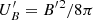 $ U_B^\prime = {B^\prime }^2/8\pi $