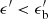 $ \epsilon^\prime< {\epsilon}_{\rm b}^\prime $