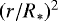 $(r/R_*)^2$