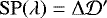 $\mathrm{SP}(\lambda)=\Delta\mathcal{D}^{\prime}$