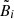 $ \tilde{B}_i $