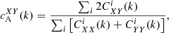 $$ \begin{aligned} c_{\rm A}^{XY}(k) = \frac{\sum _{i} 2C_{XY}^i(k)}{\sum _{i}\left[C_{XX}^i(k)+C_{YY}^i(k)\right]}, \end{aligned} $$