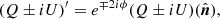 $$ \begin{aligned} (Q\pm iU)^{\prime } = e^{\mp 2i\phi }(Q\pm iU) (\hat{\boldsymbol{n}}), \end{aligned} $$