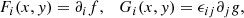 $$ \begin{aligned}&F_i (x,y) = \partial _i f, \quad G_i(x,y) = \epsilon _{ij} \partial _j g, \end{aligned} $$