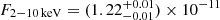 $ F_\mathrm{2{-}10\,keV}=(1.22^{+0.01}_{-0.01})\times10^{-11} $