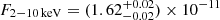 $ F_\mathrm{2{-}10\,keV}=(1.62^{+0.02}_{-0.02})\times10^{-11} $