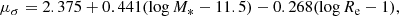 $$ \begin{aligned} \mu _\sigma = 2.375 + 0.441(\log {M_*}-11.5) - 0.268(\log {R_{\mathrm{e} }} - 1), \end{aligned} $$