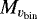 $M_{v_{\textrm{bin}}}$