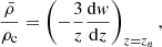 $$ \begin{aligned} \frac{\bar{\rho }}{\rho _{\rm c}}=\left( -\frac{3}{z} \frac{\mathrm{d}{ w}}{\mathrm{d}z}\right)_{z=z_n}, \end{aligned} $$