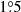 $ 1{{\overset{\circ}{.}}}5 $