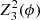 $ Z_3^2(\phi) $