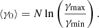 $$ \begin{aligned} \langle \gamma _0 \rangle = N \ln \left(\frac{\gamma _{\mathrm{max} }}{\gamma _{\mathrm{min} }}\right). \end{aligned} $$