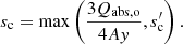 $$ \begin{aligned} s_{\rm c} = \mathrm{max}\left(\frac{3Q_{\rm abs,o}}{4A { y}}, s_{\rm c}^\prime \right). \end{aligned} $$