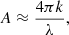 $$ \begin{aligned} A \approx \frac{4\pi k}{\lambda }, \end{aligned} $$