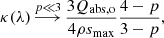 $$ \begin{aligned} \kappa (\lambda ) \mathop {\longrightarrow }\limits ^{p \ll 3} \frac{3Q_{\rm abs,o}}{4\rho s_{\rm max}} \frac{4 - p}{3 - p}, \end{aligned} $$
