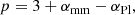 $$ \begin{aligned} p = 3 + \alpha _{\rm mm} - \alpha _{\rm Pl}, \end{aligned} $$