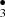 $ _{3}^{\bullet} $