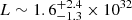 $ L \sim 1.6^{+2.4}_{-1.3} \times 10^{32} $