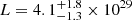 $ L = 4.1^{+1.8}_{-1.3} \times 10^{29} $
