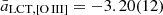 $ \bar{a}_{\mathrm{LCT,[O\,III]}} = -3.20(12) $