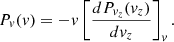 $$ \begin{aligned} P_v(v)= -v \left[ \frac{d P_{v_z} (v_z)}{dv_z} \right]_v. \end{aligned} $$