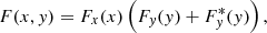 $$ \begin{aligned} F(x,y) = F_{x} (x) \left( F_{y} (y) + F^{*}_{y} (y) \right), \end{aligned} $$