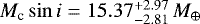 $M_{\textrm{c}}\sin{i}=15.37_{-2.81}^{&#x002B;2.97}\,M_{\oplus}$