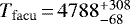 $T_{\rm{facu}}\,{=}\,4788^{&#x002B;308}_{-68}$
