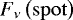 $F_{\nu} \left(\rm{spot}\right)$