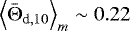 $\left<\bar{\Theta}_{\textrm{d},10}\right>_{m}\sim 0.22$