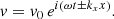 $$ \begin{aligned} v=v_0\,e^{i\left(\omega t \pm k_x x\right)}. \end{aligned} $$