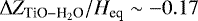 $\Delta Z_{\textrm{TiO} - \textrm{H}_2\textrm{O}}/H_{\textrm{eq}} \sim -0.17$
