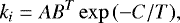 \begin{align*} k_i = A B^T \exp{(-C/T)}, \end{align*}