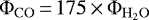 $\Phi_{\mathrm{CO}}\,{=}\,175\,{\times}\, \Phi_{\mathrm{H}_2\mathrm{O}}$