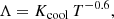 $$ \begin{aligned} \Lambda = K_\mathrm{cool} \, T^{-0.6} , \end{aligned} $$
