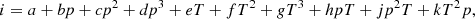 $$ \begin{aligned} i = a + b p + c p^2 + d p^3 + e T + f T^2 + g T^3 + h p T + j p^2 T +k T^2 p, \end{aligned} $$