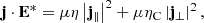 $$ \begin{aligned} \mathbf{j} \cdot \mathbf{E}^* = \mu \eta \left| \mathbf{j}_\parallel \right|^2 + \mu \eta _{\rm C}\left| \mathbf{j}_\perp \right|^2, \end{aligned} $$